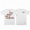 Camiseta Branca Teu Amor me Sustenta - Coleção EUA