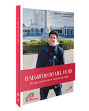 Livro O Segredo do Meu Filho - Por que Carlo Acutis é considerado santo